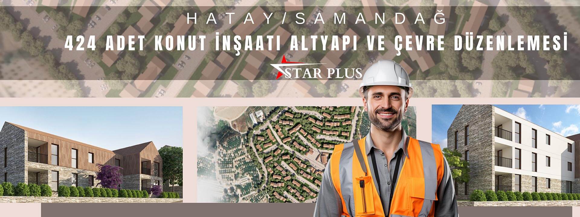 HATAY/SAMANDAĞ 424 ADET KONUT İNŞAATI ALTYAPI VE ÇEVRE DÜZENLEMESİ